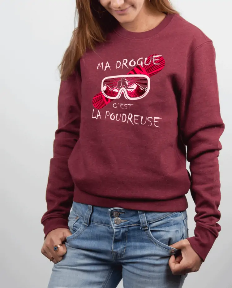 Pull Femme Bordeau MA DROGUE CEST LA POUDREUSE SNOW