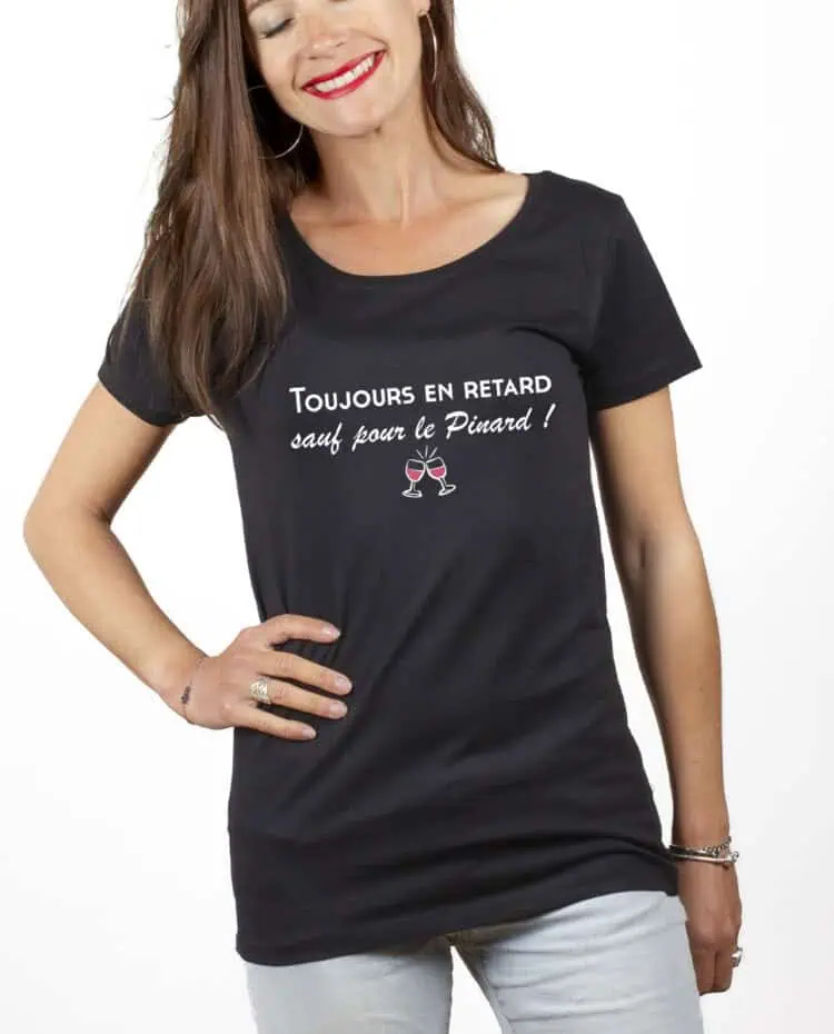 Toujours en retard sauf pour le pinard T shirt Femme Noir TSFN251