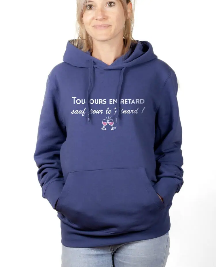 Toujours en retard sauf pour le pinard hoodie Sweat capuche Femme Bleu SWFBLE251