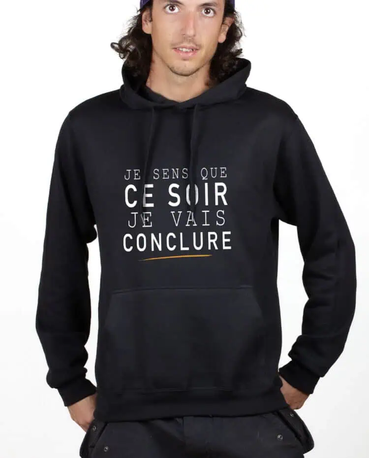 Le Bronzes Je sens que je vais conclure Hoodie Sweat capuche Homme Noir SWHNOI309