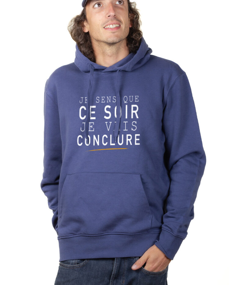 Le Bronzes Je sens que je vais conclure Hoodie Sweat capuche homme Bleu SWHBLE309