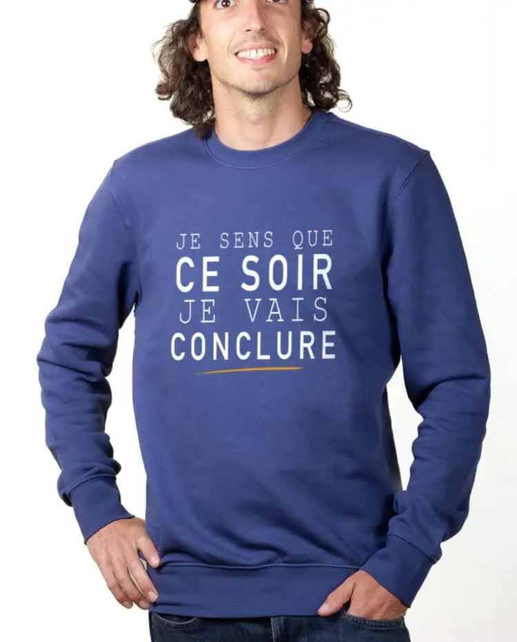 Le Bronzes Je sens que je vais conclure Sweatshirt Pull Homme bleu PUHBLE309