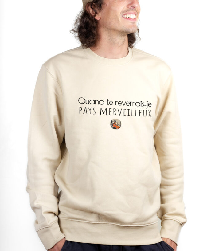 Les Bronzes Quand te reverrais je pays merveilleux Sweatshirt Pull Homme Naturel PUHNAT306