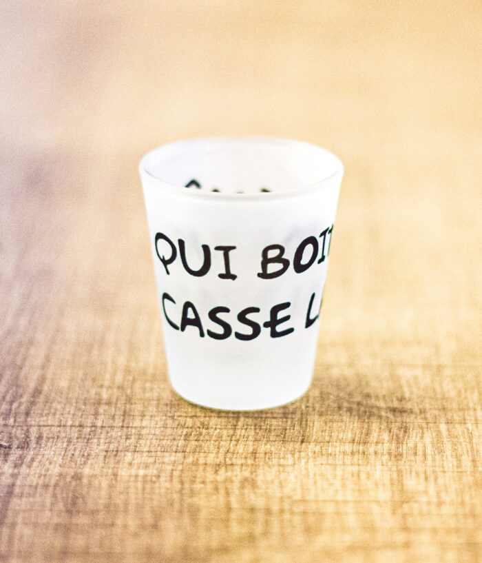 verres shooter gauche QUI BOIT LA GNOLE CASSE LA BAGNOLE