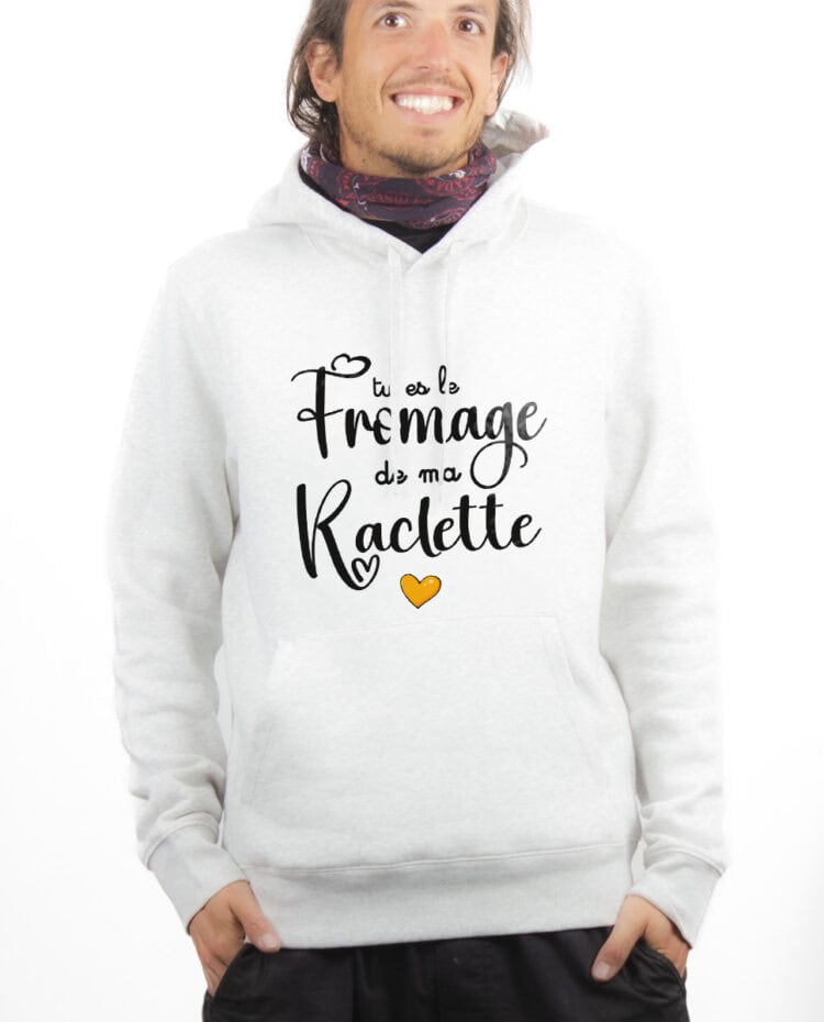 Tu es le fromage de ma raclette Hoodie Sweat capuche Homme Blanc SWHBLA341