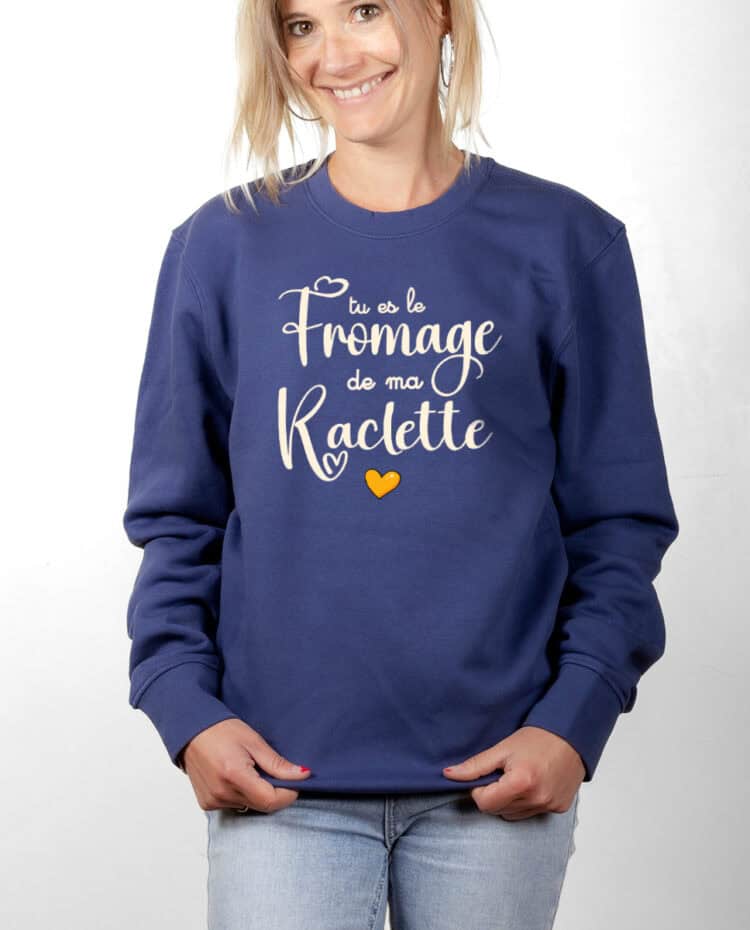 Tu es le fromage de ma raclette Pull Femme Bleu PUFBLE341